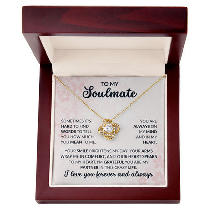 To My Soulmate | Hard to Find Words - Love Knot Necklace